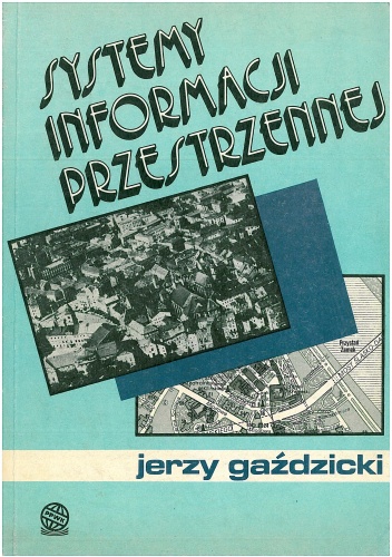 Okładka: Jerzy Gaździcki - Systemy informacji przestrzennej