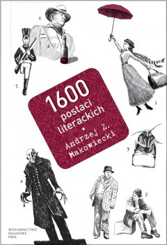 Okładka: Andrzej Makowiecki - 1600 postaci literackich