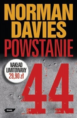 Norman Davies - Powstanie '44 (edycja limitowana)