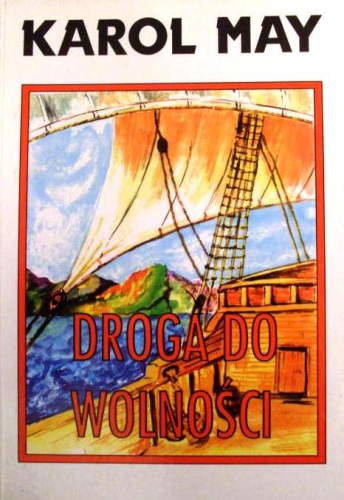 Okładka: Karol May - Droga do wolności