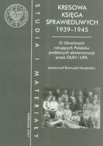 Okładka: Romuald Niedzielko - Kresowa księga sprawiedliwych 1939-1945