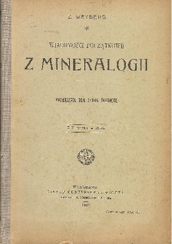 Okładka: Zygmunt Weyberg - Wiadomości początkowe z mineralogii