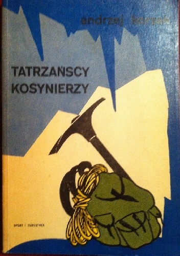 Okładka: Andrzej Korsak - Tatrzańscy kosynierzy