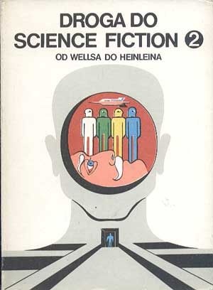 Okładka: Herbert George Wells - Droga do science fiction. Od Wellsa do Heinleina