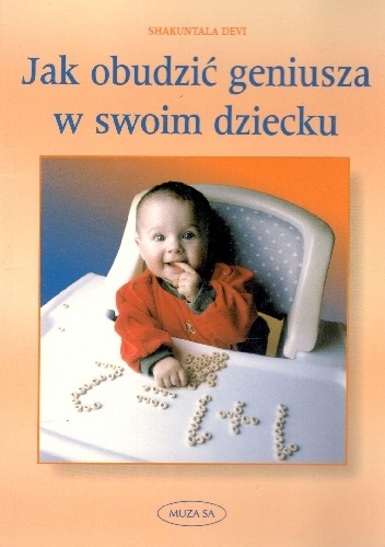 Okładka: Shakuntala Devi - Jak obudzić geniusza w swoim dziecku