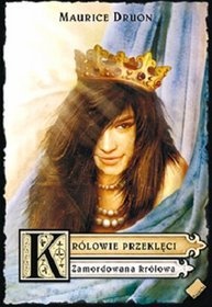 Okładka: Maurice Druon - Zamordowana królowa