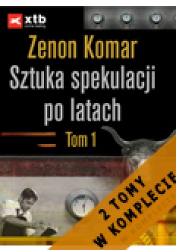 Okładka: Zenon Komar - Sztuka spekulacji po latach