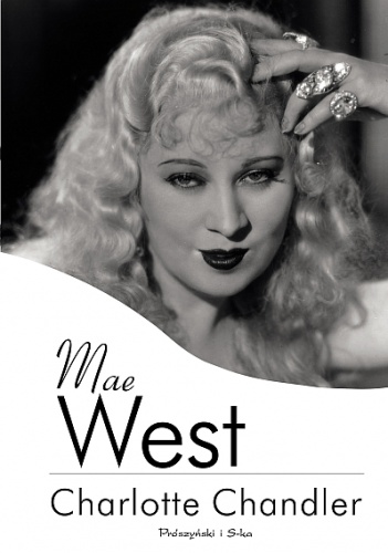 Okładka: Charlotte Chandler - Mae West