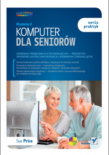 Okładka: Sue Price - Komputer dla seniorów. Seria praktyk. Wydanie II