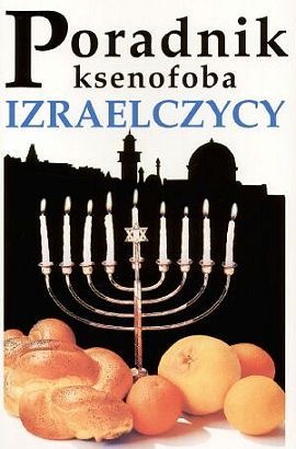 Okładka: Aviv Ben Zeev - Poradnik ksenofoba - Izraelczycy