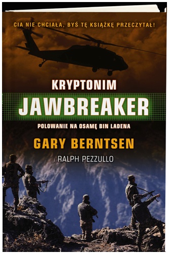 Okładka: Ralph Pezzullo - Kryptonim Jawbreaker.  Atak na Osamę Bin Ladena i Al Kaidę