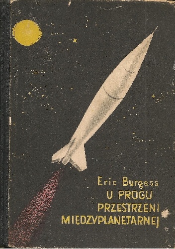 Okładka: Eric Burgess - U progu przestrzeni międzyplanetarnej