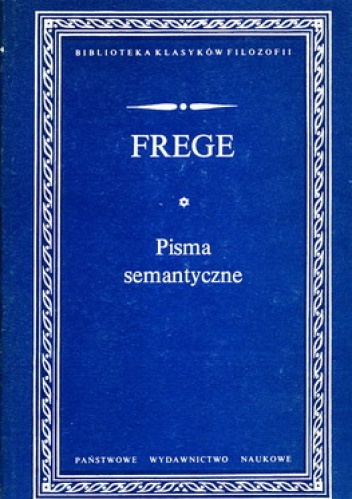 Okładka: Gottlob Frege - Pisma semantyczne
