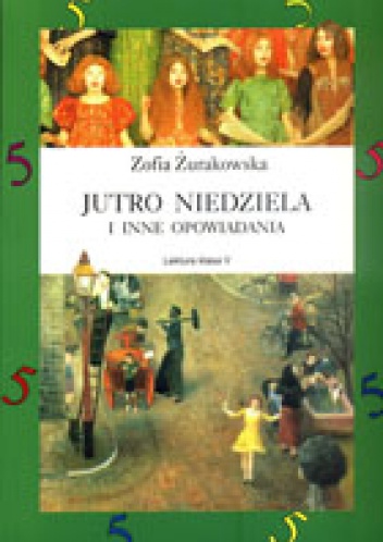 Okładka: Zofia Żurakowska - Jutro niedziela i inne opowiadania