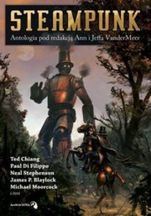 Okładka: Jeff VanderMeer - Steampunk