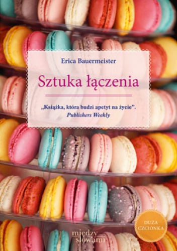 Okładka: Erica Bauermeister - Sztuka łączenia