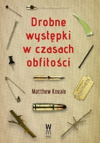 Okładka: Matthew Kneale - Drobne występki w czasach obfitości