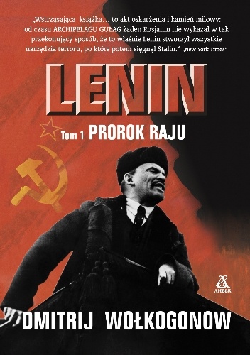 Okładka: Dmitrij Wołkogonow - Lenin: Prorok Raju Tom I
