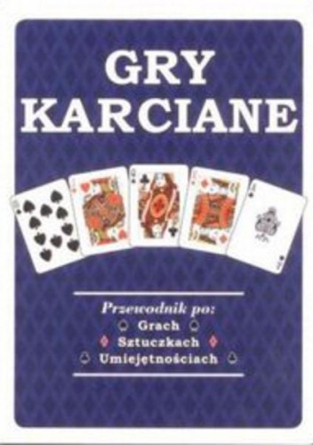 Okładka: Rob Beattie - Gry karciane. Przewodnik po: Grach Sztuczkach Umiejętnościach