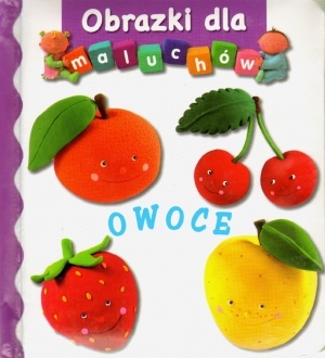 Okładka: Émilie Beaumont - Obrazki dla maluchów. Owoce
