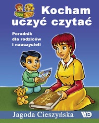 Okładka: Jagoda Cieszyńska - Kocham uczyć czytać. Poradnik dla rodziców i nauczycieli
