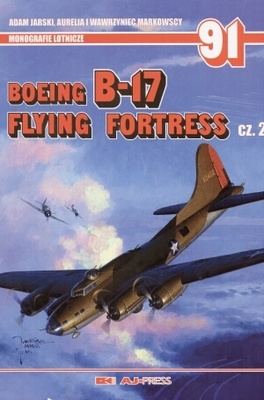 Okładka:  praca zbiorowa - Boeing B-17 Flying Fortress. Część 2 (wersja polsko - angielska)