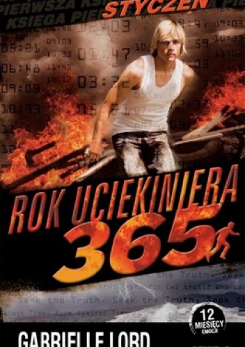 Okładka: Gabrielle Lord - Rok uciekiniera 365. Księga pierwsza: Styczeń
