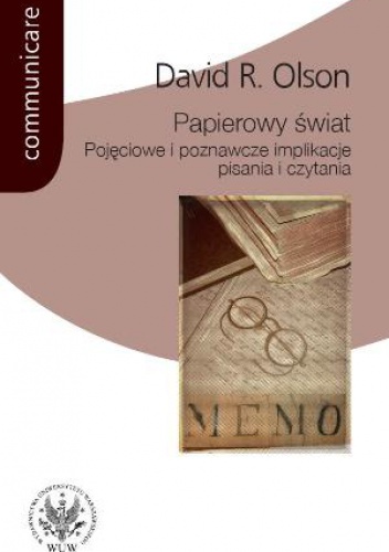 Okładka: David R. Olson - Papierowy świat. Pojęciowe i poznawcze implikacje pisania i czytania.