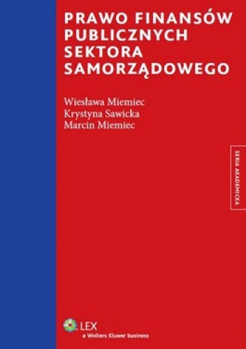 Okładka: Wiesława Miemiec - Prawo finansów publicznych sektora samorządowego