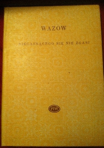 Okładka: Iwan Wazow - Niegasnącego się nie zgasi