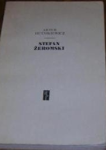 Okładka: Artur Hutnikiewicz - Stefan Żeromski