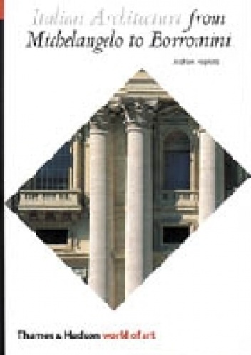 Okładka: Andrew Hopkins - Italian Architecture from Michelangelo to Borromini