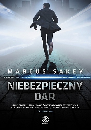 Okładka: Marcus Sakey - Niebezpieczny dar