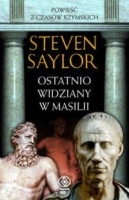 Okładka: Steven Saylor - Ostatnio widziany w Masilii