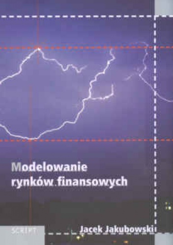 Okładka: Jacek Jakubowski - Modelowanie rynków finansowych