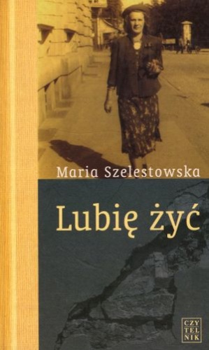 Okładka: Maria Szelestowska - Lubię żyć
