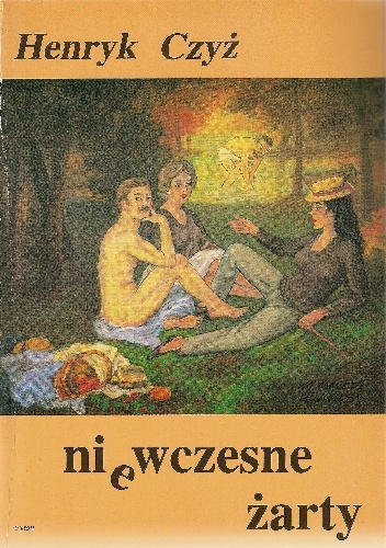 Okładka: Henryk Czyż - Niewczesne żarty