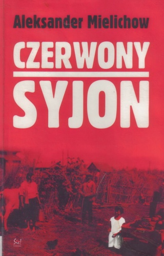 Okładka: Aleksander Mielichow - Czerwony Syjon