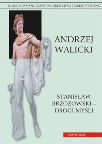 Okładka: Andrzej Walicki - Stanisław Brzozowski - drogi myśli