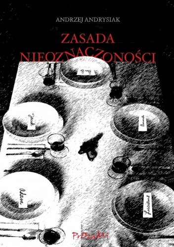 Okładka: Andrzej Andrysiak - Zasada nieoznaczoności