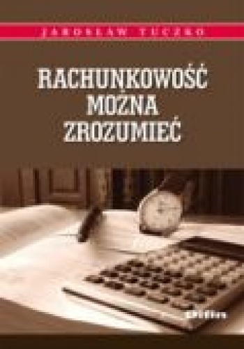Okładka: Jarosław Tuczko - Rachunkowość można zrozumieć