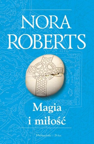 Okładka: Nora Roberts - Magia i miłość