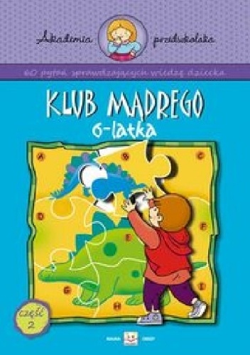 Okładka: Anna Podgórska - Klub mądrego 6-latka. Część 2