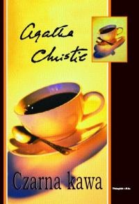 Okładka: Agatha Christie - Czarna kawa