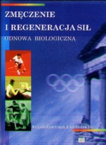 Okładka: Krzysztof Gieremek Lechosław Dec - Zmęczenie i regeneracja sił. Odnowa biologiczna