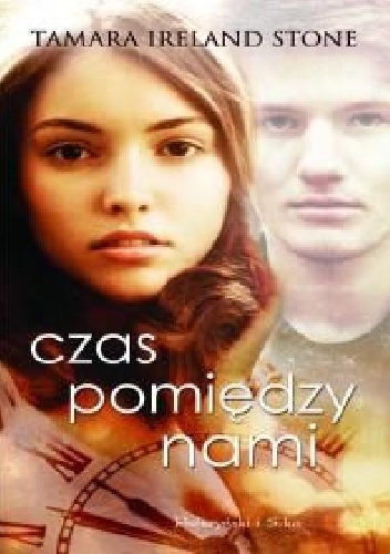 Okładka: Tamara Ireland Stone - Czas pomiędzy nami