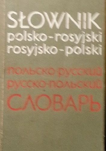 Okładka:  praca zbiorowa - Słownik polsko-rosyjski rosyjsko-polski