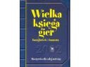 Okładka:  praca zbiorowa - Wielka księga gier, łamigłówek i humoru