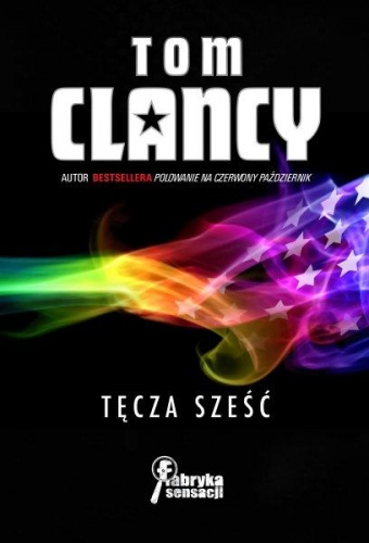 Okładka: Tom Clancy - Tęcza sześć