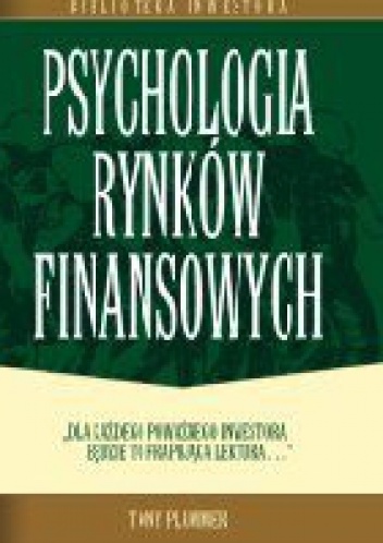 Okładka: Tony Plummer - Psychologia rynków finansowych